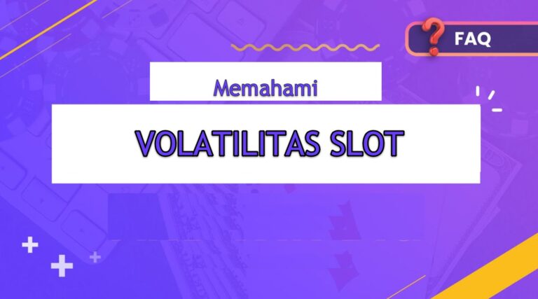 memahami volatilitas slot