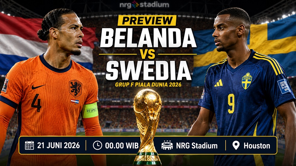 Preview Belanda vs Swedia Piala Dunia 2026.