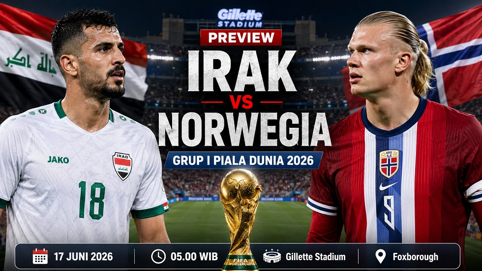 Preview Irak vs Norwegia di Grup I Piala Dunia 2026, lengkap dengan performa terbaru, head to head, prediksi line-up, dan player to watch.