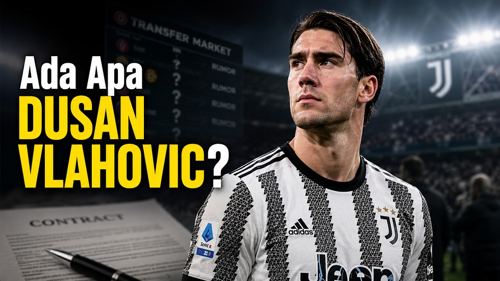 Mengapa Dusan Vlahovic belum punya klub baru?