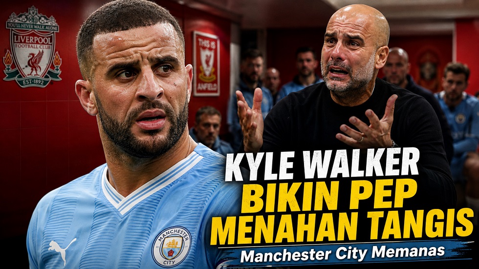 Terungkap perseteruan Kyle Walker dan Pep Guardiola di Manchester City.